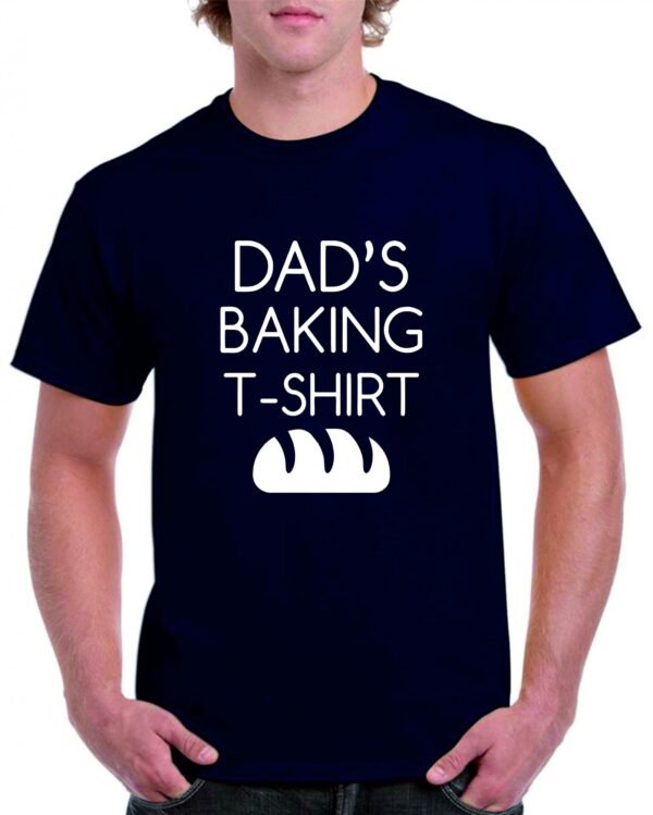 Dad's baking T-Shirt