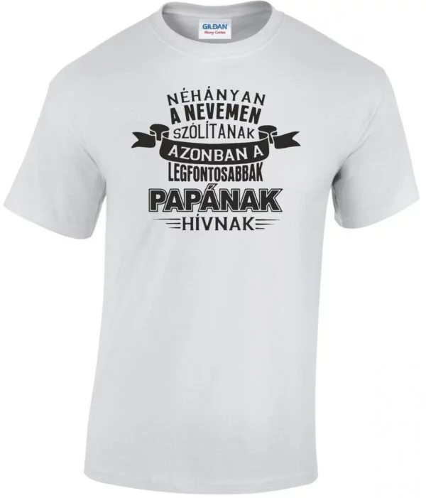 Néhányan a nevemen szólítanak
