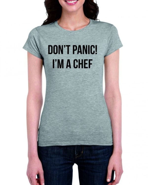 DON'T PANIC I'M A CHEF feliratos Női póló