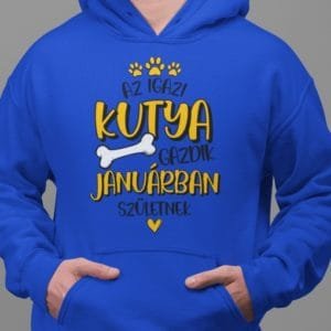 Kapucnis Pulóver Az igazi kutya gazdik ... születnek