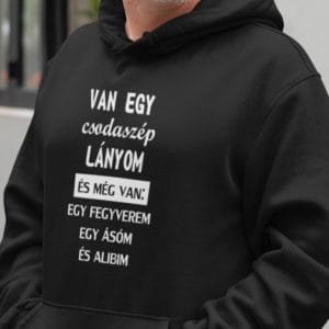 Akciós Van egy csodaszép lányom pulóver