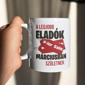 Bögre a legjobb eladók márciusban születnek