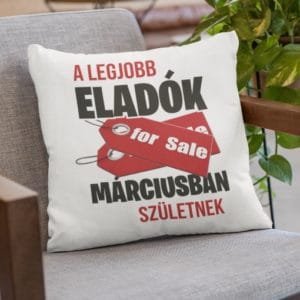 Párna a legjobb eladók márciusban születnek