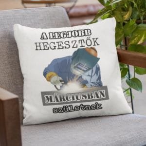 Párna a legjobb hegesztők márciusban születnek