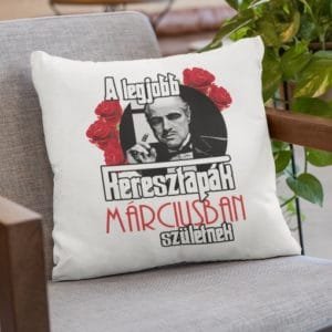 Párna a legjobb keresztapák márciusban születnek