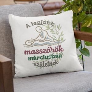 Párna a legjobb masszőrök márciusban születnek