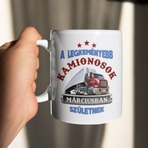 Bögre a legkeményebb kamionosok márciusban születnek