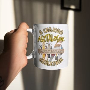 Bögre a legjobb asztalosok áprilisban születnek