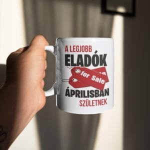 Bögre a legjobb eladók áprilisban születnek