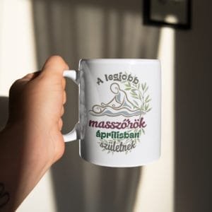 Bögre a legjobb masszőrök áprilisban születnek