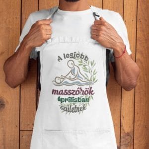 Kötény a legjobb masszőrök áprilisban születnek