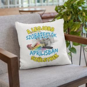 Párna a legjobb szobafestők áprilisban születnek