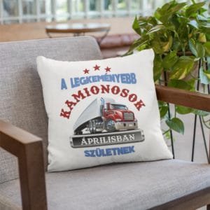 Párna a legkeményebb kamionosok áprilisban születnek