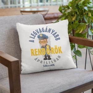 Párna a legvagányabb rendőrök áprilisban születnek