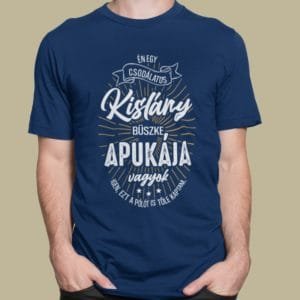 Férfi póló én egy csodálatos kislány büszke apukája vagyok