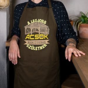 kötény a legjobb ácsok márciusban születnek