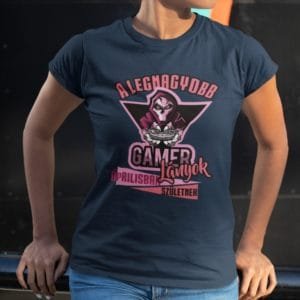 Női póló a legnagyobb gamer lányok áprilisban születnek