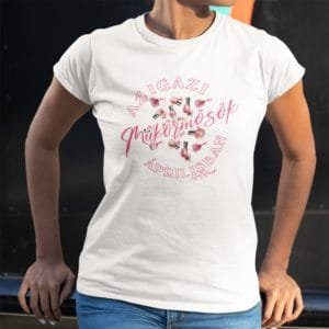 Női póló az igazi műkörmösök áprilisban születnek