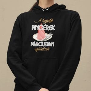 Kapucnis Pulóver a legjobb pincérek márciusban születnek