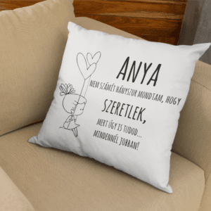 Anya nem számít hányszor mondtam párna