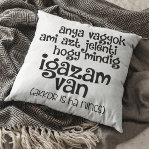 Anya vagyok párna