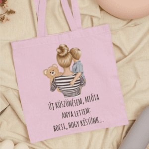Új köszönésem mióta anya lettem vászontáska