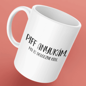 Ma is dolgozni kell bögre