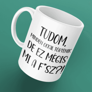 Minden okkal történik bögre