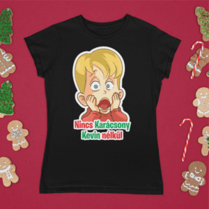 Nincs karácsony Kevin nélkül női póló