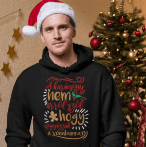 A karácsony nem arról szól kapucnis pulóver
