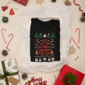 Ez az én ronda karácsonyi pólóm női póló