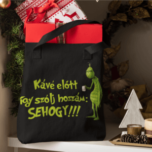 Kávé előtt Grinch vászontáska