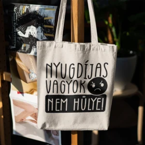 Vászontáska Nyugdíjas vagyok nem hülye