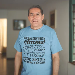 Férfi póló Sajnáljuk, hogy elmész